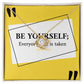 Be Yourself
